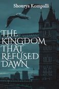 The Kingdom That Refused Dawn