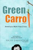Green Carrot - America's Work Visa Crisis