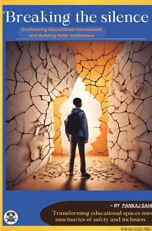 Breaking the Silence – Confronting Educational Harassment and Building Safer Institutions