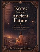 NOTES FROM AN ANCIENT FUTURE