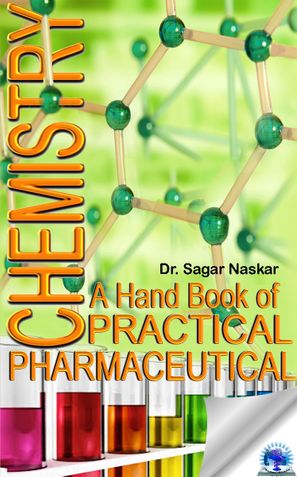A HAND BOOK OF PRACTICAL PHARMACEUTICAL CHEMISTRY