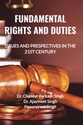 Fundamental Rights and Duties : Issues and perspectives in the 21st Century