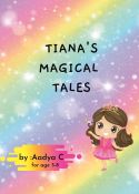 Tiana's Magical Tales