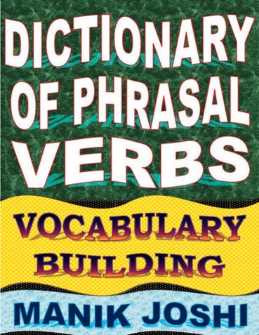 Dictionary of Phrasal Verbs