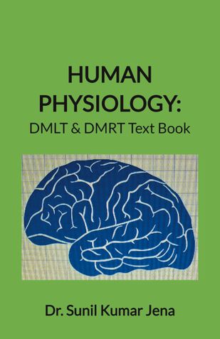 HUMAN PHYSIOLOGY: DMLT & DMRT Text Book