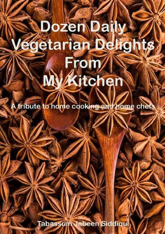Dozen Daily Vegetarian Delights From My Kitchen