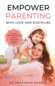 EMPOWER PARENTING WITH LOVE AND DISCIPLINE